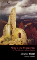 Cover: Who's the Murderer? or, The Mystery of the Forest - VALANCOURT BOOKS