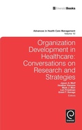 Cover: Organization Development in Healthcare - Emerald Group Publishing Limited