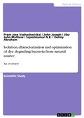 Cover: Isolation, characterization and optimization of dye degrading bacteria from natural source - GRIN Verlag