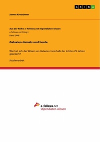 Abbildung von: Galaxien damals und heute - GRIN Verlag