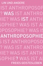 Cover: Was ist Anthroposophie? - Freies Geistesleben