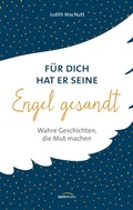 Cover: F&uuml;r dich hat er seine Engel gesandt - Gerth Medien