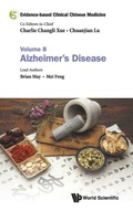 Cover: Evidence-based Clinical Chinese Medicine - Volume 8: Alzheimer's Disease - World Scientific Publishing Co Pte Ltd