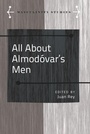 Cover: All About Almodo´var's Men - Peter Lang Verlag