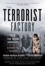 Cover: The Terrorist Factory - Arcade Publishing