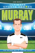 Cover: Ultimate Sports Heroes - Andy Murray - Dino Books