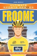 Cover: Ultimate Sports Heroes - Chris Froome - Dino Books