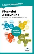 Cover: Financial Accounting Essentials You Always Wanted To Know - Vibrant Publishers