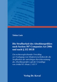 Abbildung von: Die Strafbarkeit des Abschlussprüfers nach Section 507 Companies Act 2006 und nach § 332 HGB - Kovac, Dr. Verlag