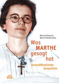 Abbildung von: Was Marthe gesagt hat - Unveröffentlichte Gespräche - EOS Verlag