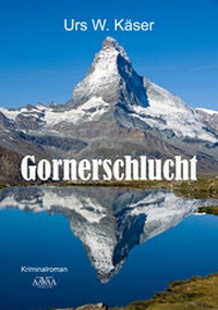 Abbildung von: Gornerschlucht - AAVAA Verlag