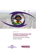 Cover: Globale Energiewirtschaft und Menschenrechte - Germanwatch Nord-S&uuml;d Initiative e.V.