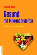 Cover: Gesund mit Mikron&auml;hrstoffen - Heldverlag