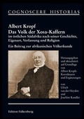 Cover: Das Volk der Xosa-Kaffern im &ouml;stlichen S&uuml;dafrika nach seiner Geschichte, Eigenart, Verfassung und Religion - Edition Falkenberg