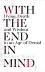 Cover: With the End in Mind - William Collins