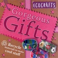 Cover: Gorgeous Gifts - Kingfisher Books Ltd