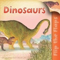Cover: Flip the Flaps: Dinosaurs - Kingfisher Books Ltd