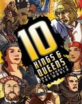 Cover: 10 Kings and Queens Who Changed The World - Kingfisher Books Ltd