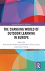 Cover: The Changing World of Outdoor Learning in Europe - Routledge