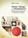 Cover: Twists, Tilings, and Tessellations - CRC Press