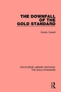 Cover: The Downfall of the Gold Standard - Routledge