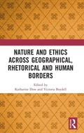 Cover: Nature and Ethics Across Geographical, Rhetorical and Human Borders - Routledge