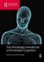 Cover: The Routledge Handbook of Embodied Cognition - Routledge