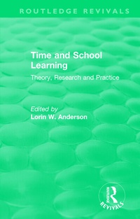 Enlarge image Cover: Time and School Learning (1984) - Routledge