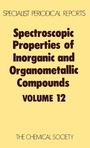 Cover: Spectroscopic Properties of Inorganic and Organometallic Compounds - Royal Society of Chemistry