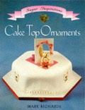 Cover: Cake Top Ornaments - Murdoch Books