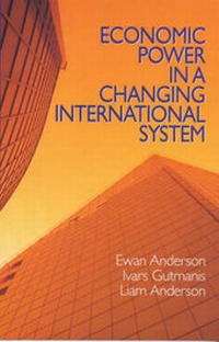 Enlarge image Cover: Economic Power in a Changing International System - Continuum International Publishing Group Ltd.