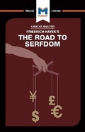 Cover: An Analysis of Friedrich Hayek's The Road to Serfdom - Macat International Limited