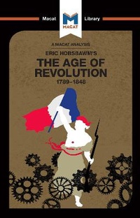 Bild vergrößern Bild: The Age Of Revolution - Macat International Limited