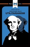Cover: An Analysis of John Stuart Mills's Utilitarianism - Macat International Limited