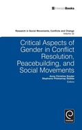 Cover: Critical Aspects of Gender in Conflict Resolution, Peacebuilding, and Social Movements - Emerald Group Publishing Limited