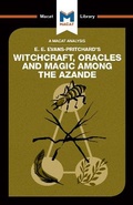 Cover: An Analysis of E.E. Evans-Pritchard's Witchcraft, Oracles and Magic Among the Azande - Macat International Limited