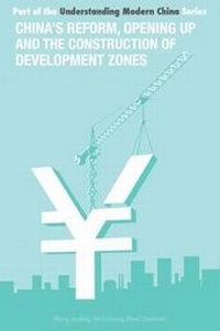 Enlarge image Cover: China's Reform and Opening Up and Construction of Economic Development Zone - ACA Publishing Limited