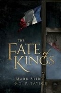 Cover: Fate of Kings,The - Malcolm Down Publishing Ltd