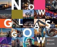 Enlarge image Cover: Now Glasgow - Allan Wright Photographic