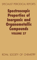Cover: Spectroscopic Properties of Inorganic and Organometallic Compounds - Royal Society of Chemistry