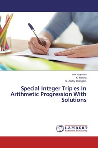 Enlarge image Cover: Special Integer Triples In Arithmetic Progression With Solutions - LAP Lambert Academic Publishing