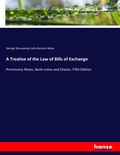 Cover: A Treatise of the Law of Bills of Exchange - Hansebooks