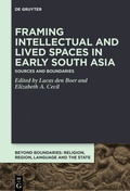 Cover: Framing Intellectual and Lived Spaces in Early South Asia - De Gruyter