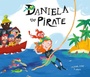 Cover: Daniela the Pirate - PLANET 8 GROUP SL D/B/A NUBEOCHO