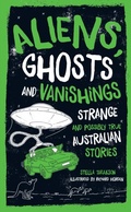 Cover: Aliens, Ghosts and Vanishings - Random House Australia