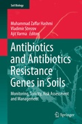 Cover: Antibiotics and Antibiotics Resistance Genes in Soils - Springer