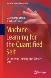 Enlarge image Cover: Machine Learning for the Quantified Self - Springer