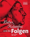 Cover: Luther, Kolumbus und die Folgen - Germanisches Nationalmuseum Abt. Verlag