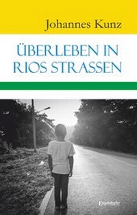 Enlarge image Cover: Überleben in Rios Straßen - Engelsdorfer Verlag