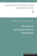Bild: Pro Kultur: Gesetzgebung und Lobbyarbeit - Leipziger Uni-Vlg